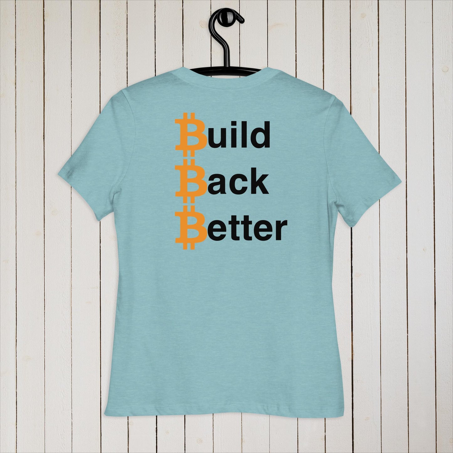 Build Back Better Women's T-Shirt